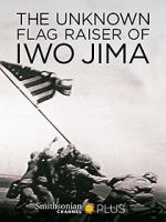 Watch The Unknown Flag Raiser of Iwo Jima Online M4ufree