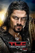 Watch WWE TLC Tables, Ladders & Chairs M4ufree