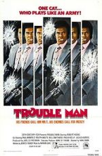 Watch Trouble Man M4ufree