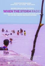 Watch When the Storm Fades Online M4ufree