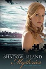 Watch Shadow Island Mysteries: Wedding for One M4ufree