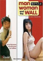 Watch Man, Woman and the Wall Online M4ufree