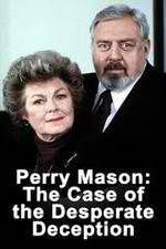 Watch Perry Mason: The Case of the Desperate Deception M4ufree