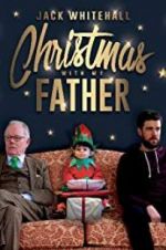 Watch Jack Whitehall: Christmas with my Father Online M4ufree