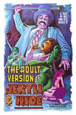 Watch The Adult Version of Jekyll & Hide Online M4ufree
