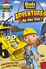 Watch Bob the Builder: Adventures by the Sea M4ufree