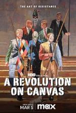 Watch A Revolution on Canvas M4ufree