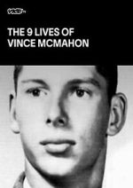 Watch The Nine Lives of Vince McMahon M4ufree