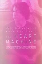Watch The Heart Machine M4ufree