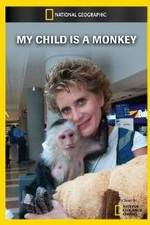Watch My Child Is a Monkey Online M4ufree