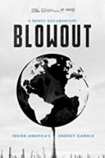 Watch Blowout: Inside America\'s Energy Gamble M4ufree