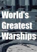 Watch World's Greatest Warships M4ufree