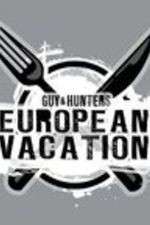 Watch Guy & Hunter's European Vacation M4ufree