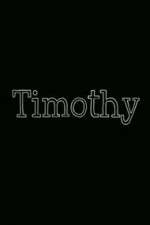 Watch M4ufree Timothy Online