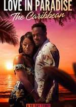 Watch M4ufree Love in Paradise: The Caribbean Online
