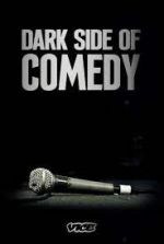 Watch M4ufree Dark Side of Comedy Online
