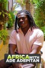 Watch Africa with Ade Adepitan M4ufree