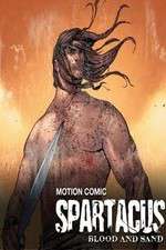 Watch M4ufree Spartacus: Blood and Sand - Motion Comic Online