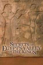 Watch Secrets of Egypt\'s Valley of the Kings M4ufree