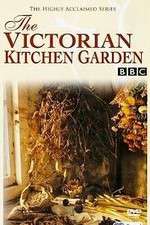 Watch The Victorian Kitchen Garden M4ufree