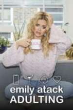 Watch Emily Atack: Adulting M4ufree