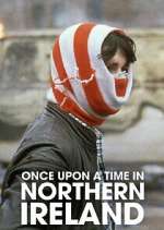 Watch M4ufree Once Upon a Time in Northern Ireland Online