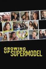 Watch Growing Up Supermodel M4ufree