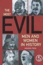 Watch The Most Evil Men and Woman in History M4ufree
