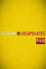 Watch Extreme Cheapskates M4ufree