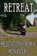 Watch Retreat Meditations from a Monastery M4ufree