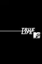 Watch True Life M4ufree