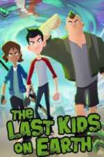 Watch The Last Kids on Earth M4ufree