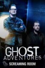 Watch Ghost Adventures: Screaming Room M4ufree
