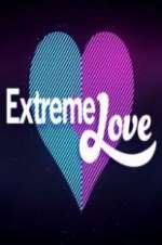 Watch Extreme Love M4ufree