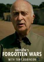 Watch M4ufree Britain's Forgotten Wars with Tony Robinson Online
