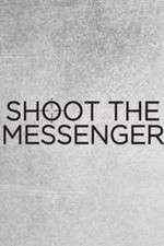Watch Shoot the Messenger M4ufree