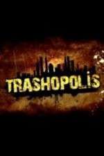 Watch Trashopolis M4ufree