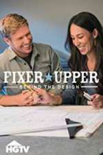 Watch Fixer Upper: Behind the Design M4ufree