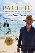 Watch The Pacific: In the Wake of Captain Cook, with Sam Neill M4ufree