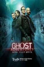 Watch Ghost Adventures: Serial Killer Spirits M4ufree