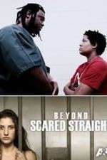 Watch Beyond Scared Straight: Extreme Teens M4ufree