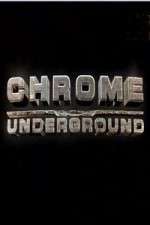 Watch Chrome Underground M4ufree