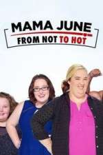 Watch Mama June from Not to Hot M4ufree