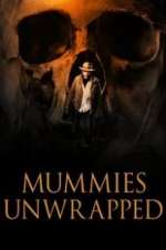 Watch Mummies Unwrapped M4ufree