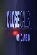 Watch Close Calls: On Camera M4ufree