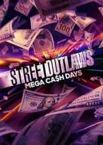 Watch M4ufree Street Outlaws: Mega Cash Days Online