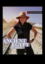 Watch M4ufree Ancient Egypt by Train Online