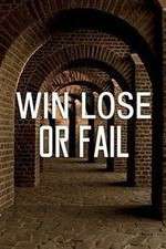 Watch Win Lose or Fail M4ufree