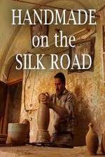 Watch Handmade on the Silk Road M4ufree
