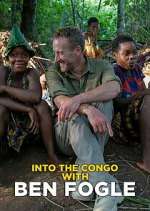 Watch M4ufree Into the Congo with Ben Fogle Online